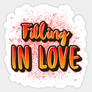 Filling in love Sticker